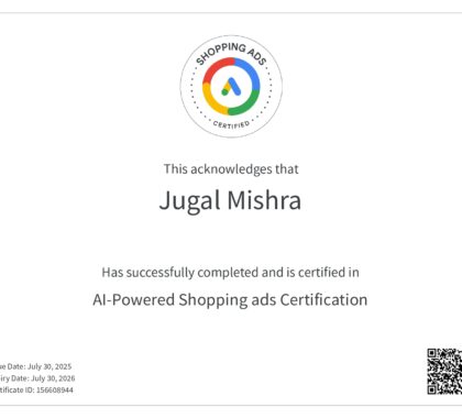 Official Google AI-Powered Shopping Ads Certification awarded to Jugal Mishra, demonstrating certified expertise in advanced Google Shopping campaigns for e-commerce.