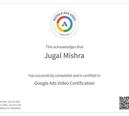 Official Google Ads Video Certification awarded to Jugal Mishra, demonstrating certified expertise in creating and managing video advertising campaigns on YouTube.